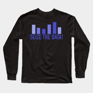 Seize the data! - purple bar chart Long Sleeve T-Shirt